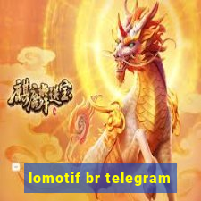 lomotif br telegram